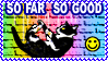 so far so good stamp