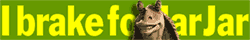 break for jar jar banner