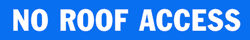 no roof access banner