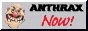 anthrax now button
