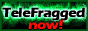 telefragged button