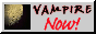 vampire now button
